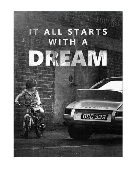 “It always started with a dream.”